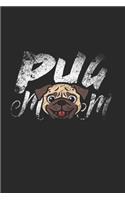 Pug Mom Notebook: Diary Journal 6x9 inches with 120 Lined Pages