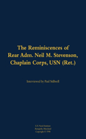 The Reminiscences of Rear Adm. Neil M. Stevenson, Chaplain Corps, USN (Ret.)