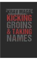 Kicking Groins And Taking Names: Krav Maga Notebook, Graph Paper (6" x 9" - 120 pages) Martial Arts Themed Notebook for Daily Journal, Diary, and Gift