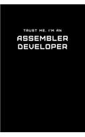 Trust Me, I'm an Assembler Developer