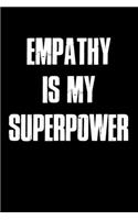 Empathy Is My Superpower