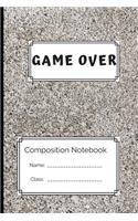 Composition Notebook Game Over