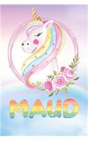 Maud: Maud's Unicorn Personal Custom Named Diary Planner Calendar Notebook Journal 6x9 Personalized Customized Gift For Someone Who's Surname is Maud Or F