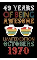 49 Years Of Being Awesome Limited Edition Octobers 1970