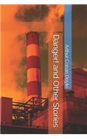Danger! and Other Stories