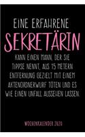 Eine erfahrene Sekretärin - Wochenkalender 2020: Design Wochenplaner und Kalender mit witzigem Spruch, tolles Geschenk für Bürokauffrauen, Sekretärinnen, DIN A5, für Familie, Arbeit, Termine und Or