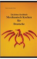 Mexikanisch Kochen für Deutsche