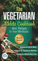 The Vegetarian Athlete Cookbook