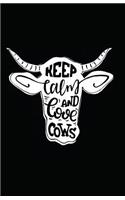Keep Calm and Love Cows