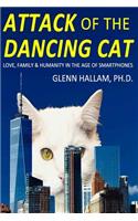 Attack of the Dancing Cat