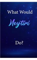 What Would Neytiri Do?
