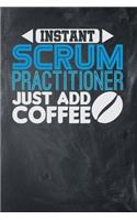 Instant Scrum Practitioner Just Add Coffee
