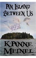 An Island Between Us