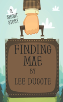 Finding Mae