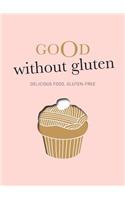 Good Without Gluten