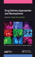 Drug Delivery Approaches and Nanosystems, Volume 1