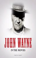 In the Movies: John Wayne