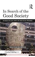 In Search of the Good Society