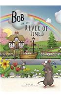 Bob and the River of Time
