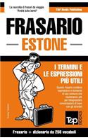 Frasario Italiano-Estone e mini dizionario da 250 vocaboli