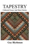 Tapestry: Collected Essays and Short Stories