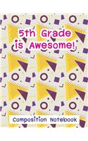 5th Grade Is Awesome!