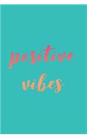 Positive Vibes