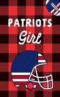 Patriots Girl: Super Bowl Sunday Gift: This Is a Blank, Lined Journal That Makes a Perfect New England Football Gift for Women. It's 6x9 with 120 Pages, a Convenient Size to Write Things In.