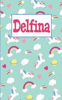 Delfina: Personalized Named Unicorn Journal Notebook Pretty Magical Rainbows & Hearts Cover for Women and Girls Lined Pages