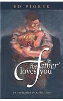 Father Loves You