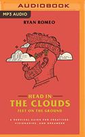 Head in the Clouds, Feet on the Ground