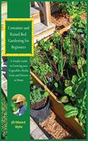 Container and Raised Bed Gardening for Beginners