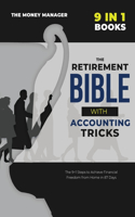 The Retirement Bible with Accounting Tricks [9 in 1]