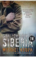 Shallow Graves in Siberia