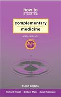 How to Practise Complementary Medicine Professionally
