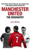 Manchester United: Biography