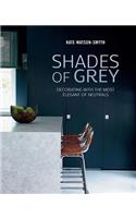 Shades of Grey: Decorating with the Most Elegant of Neutrals