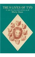 Nine Lives of Tyo