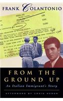 From the Ground Up: An Italian Immigrant's Story