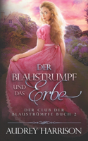 Blaustrumpf und das Erbe