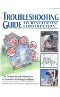 Troubleshooting Guide to Residential Construction