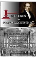 Lectures to Professing Christians