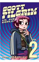 Scott Pilgrim Vol. 2: Volume 2 Scott Pilgrim vs. the World(Scott Pilgrim)