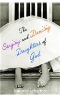 Singing and Dancing Daughters of God