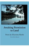 Awaiting Permission to Land
