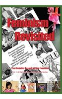 Feminism Revisited (Vol. 1, Lipstick and War Crimes Series): The Globalist Assault on the Feminine