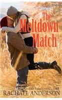 Meltdown Match (A Romance Novella)