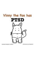 Vinny the Fox has PTSD