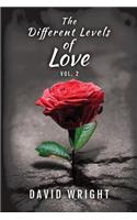 The Different Levels of Love, Volume 2