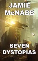 Seven Dystopias